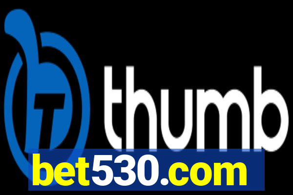 bet530.com