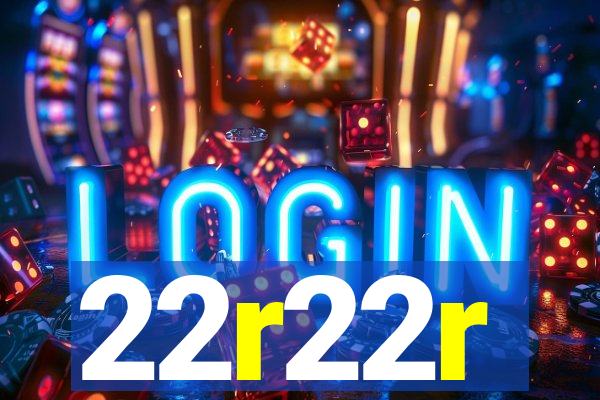 22r22r
