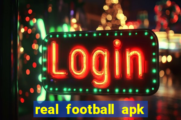 real football apk dinheiro infinito