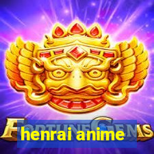 henrai anime
