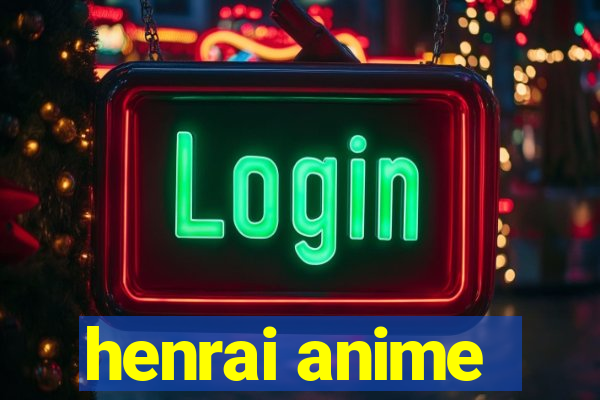 henrai anime