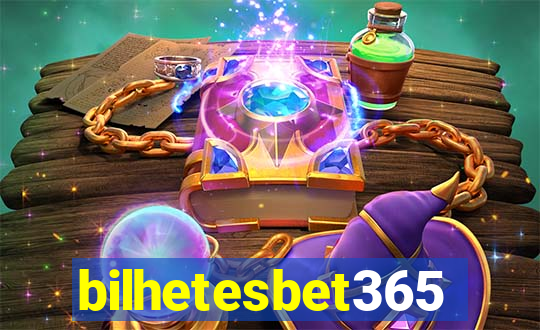 bilhetesbet365