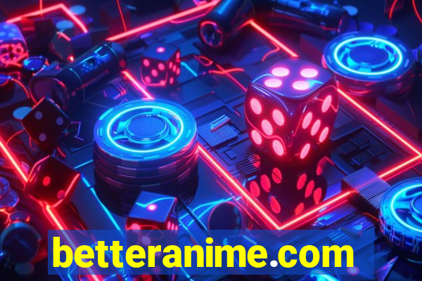betteranime.com