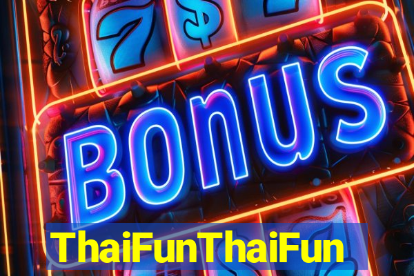 ThaiFunThaiFun
