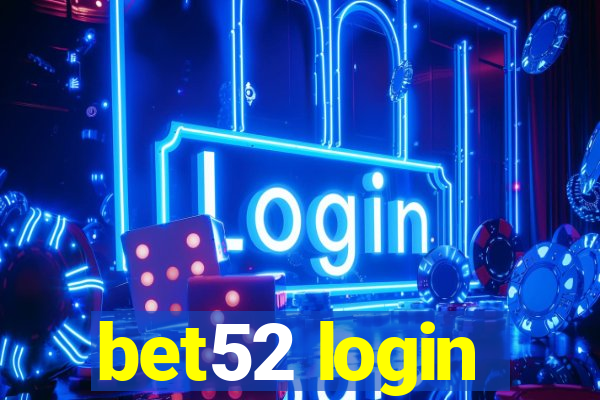 bet52 login