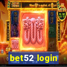 bet52 login