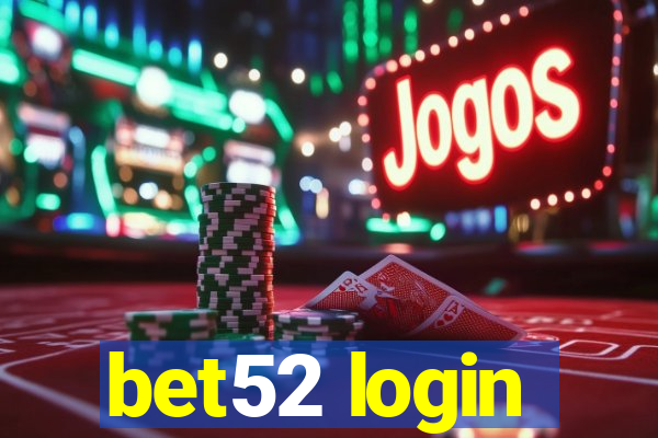 bet52 login