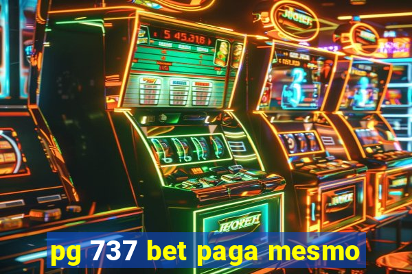 pg 737 bet paga mesmo