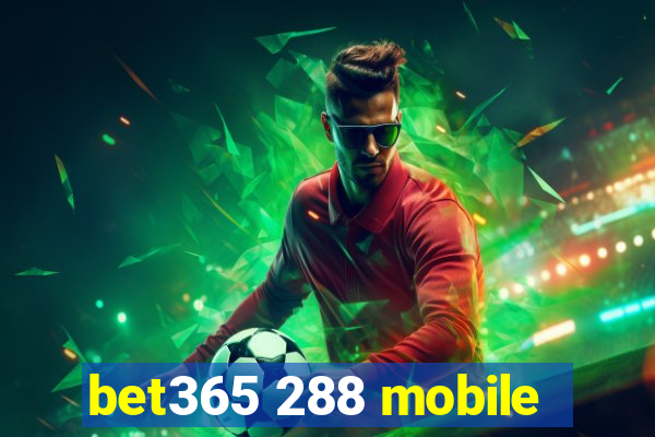 bet365 288 mobile