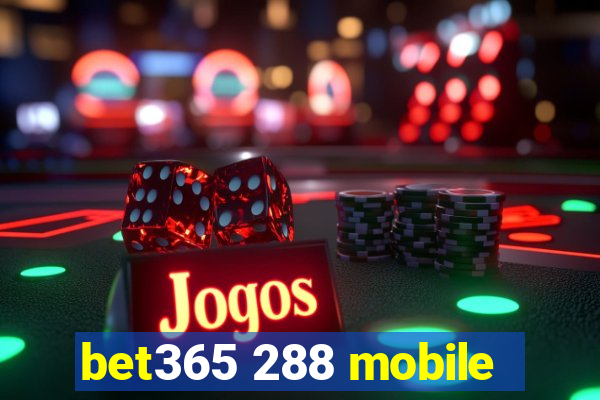 bet365 288 mobile