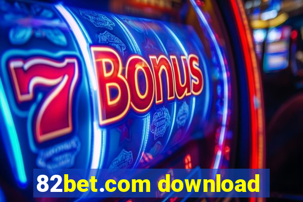 82bet.com download