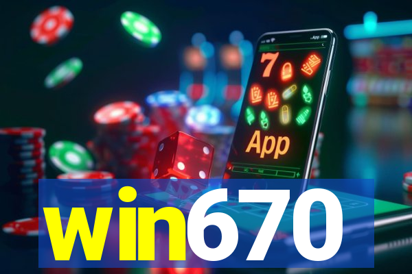 win670