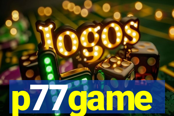 p77game