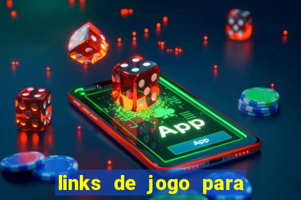 links de jogo para ganhar dinheiro