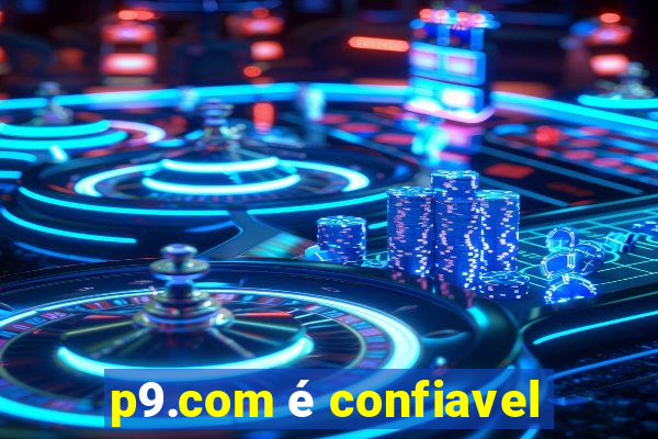 p9.com é confiavel