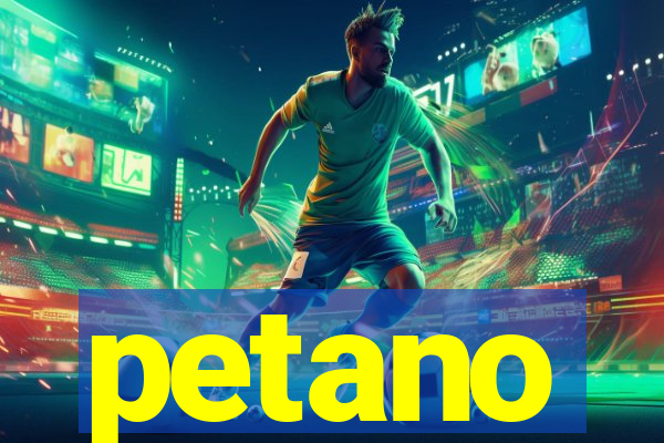 petano