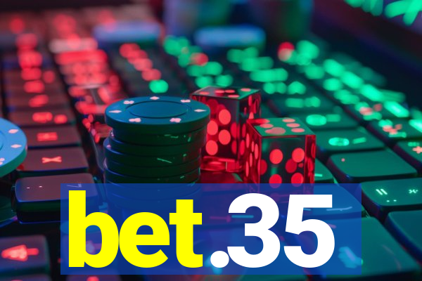 bet.35