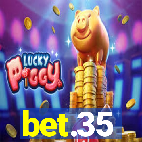 bet.35