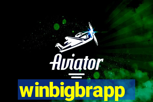 winbigbrapp