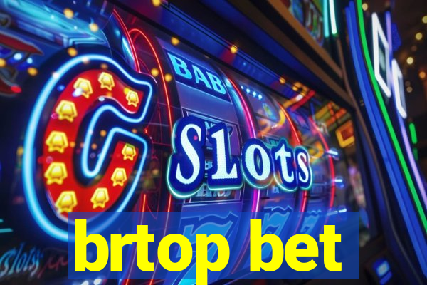 brtop bet