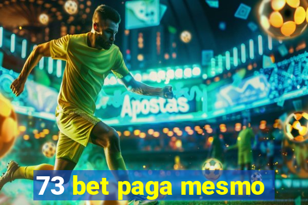 73 bet paga mesmo