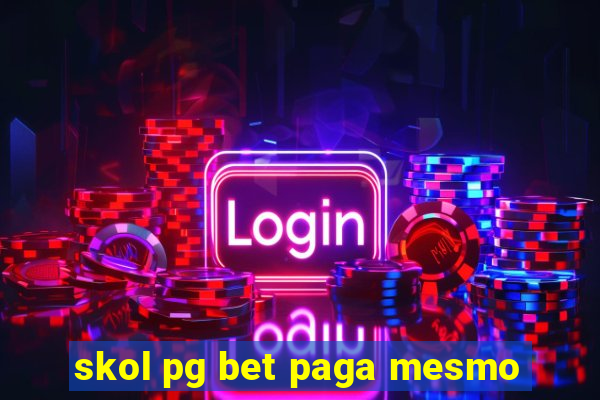 skol pg bet paga mesmo