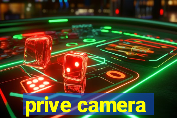 prive camera