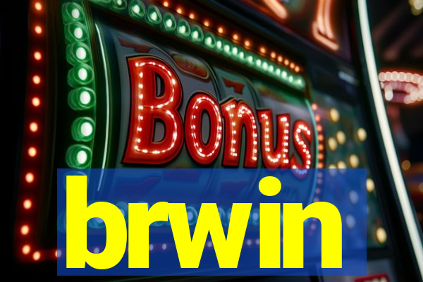 brwin