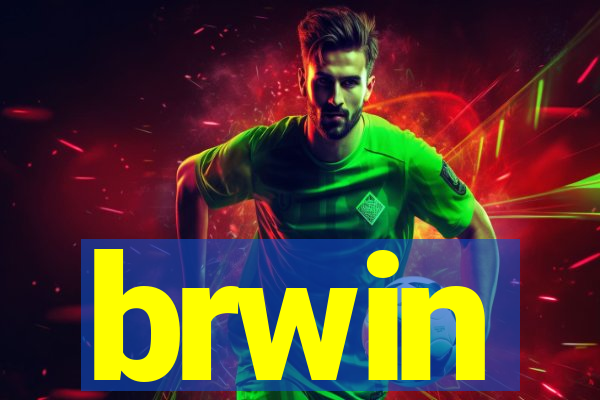 brwin