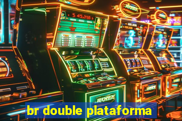 br double plataforma