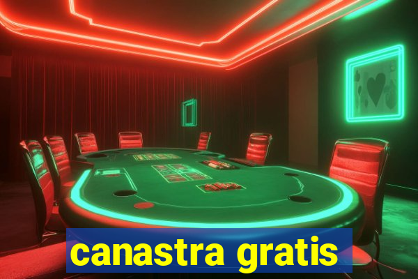 canastra gratis