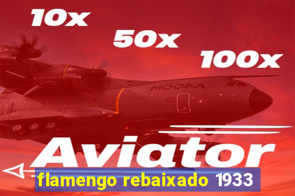 flamengo rebaixado 1933