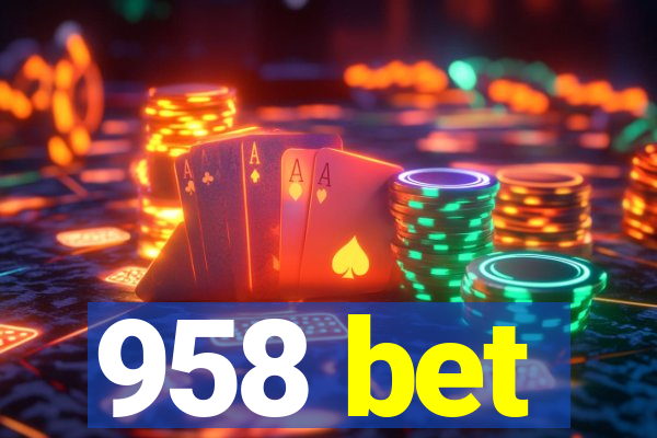 958 bet