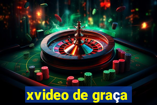 xvideo de graça