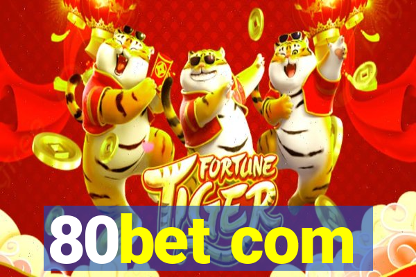 80bet com