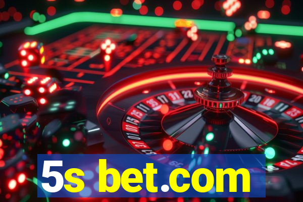5s bet.com