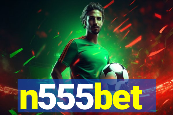 n555bet