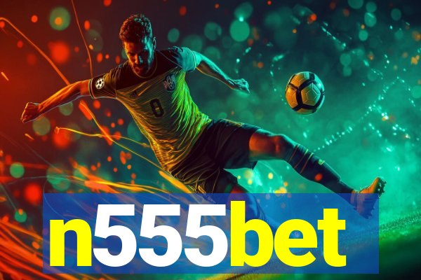 n555bet