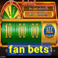 fan bets