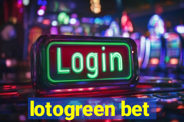 lotogreen bet