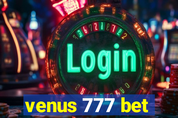 venus 777 bet