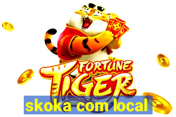 skoka com local