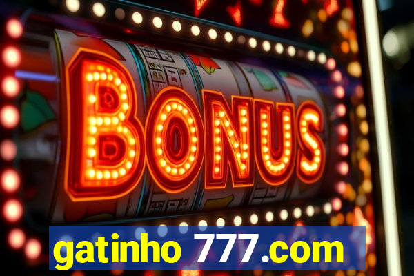 gatinho 777.com