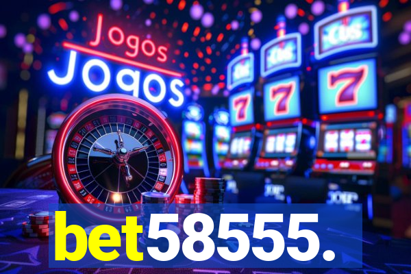 bet58555.