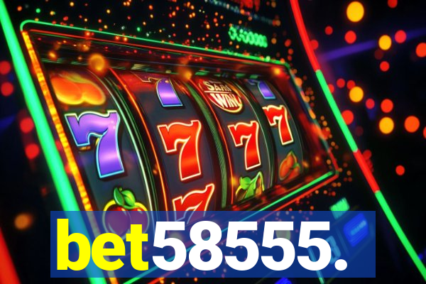 bet58555.