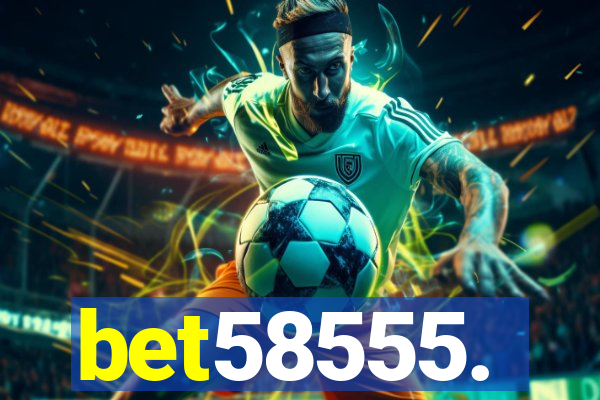 bet58555.