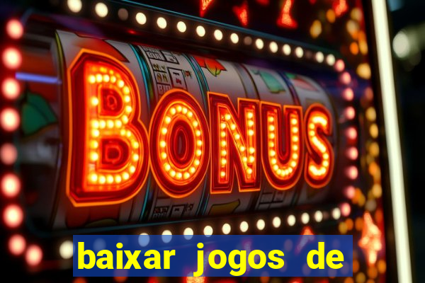 baixar jogos de ganhar dinheiro gratuito
