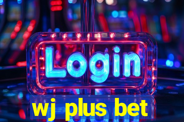 wj plus bet
