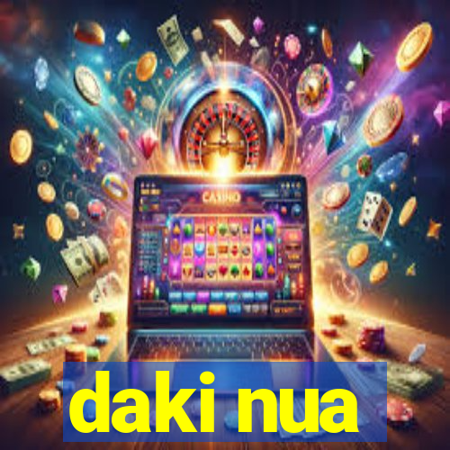 daki nua