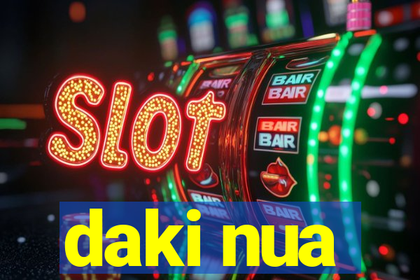 daki nua